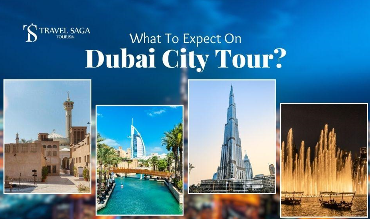 What To Expect On Dubai City Tour